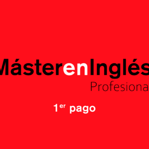 Máster en Inglés Profesional - Pueblo Inglés